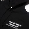 Please Don't Crash Out Hoodie