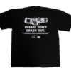 Please Don't Crash Out Tee