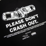 Please Don't Crash Out Tee